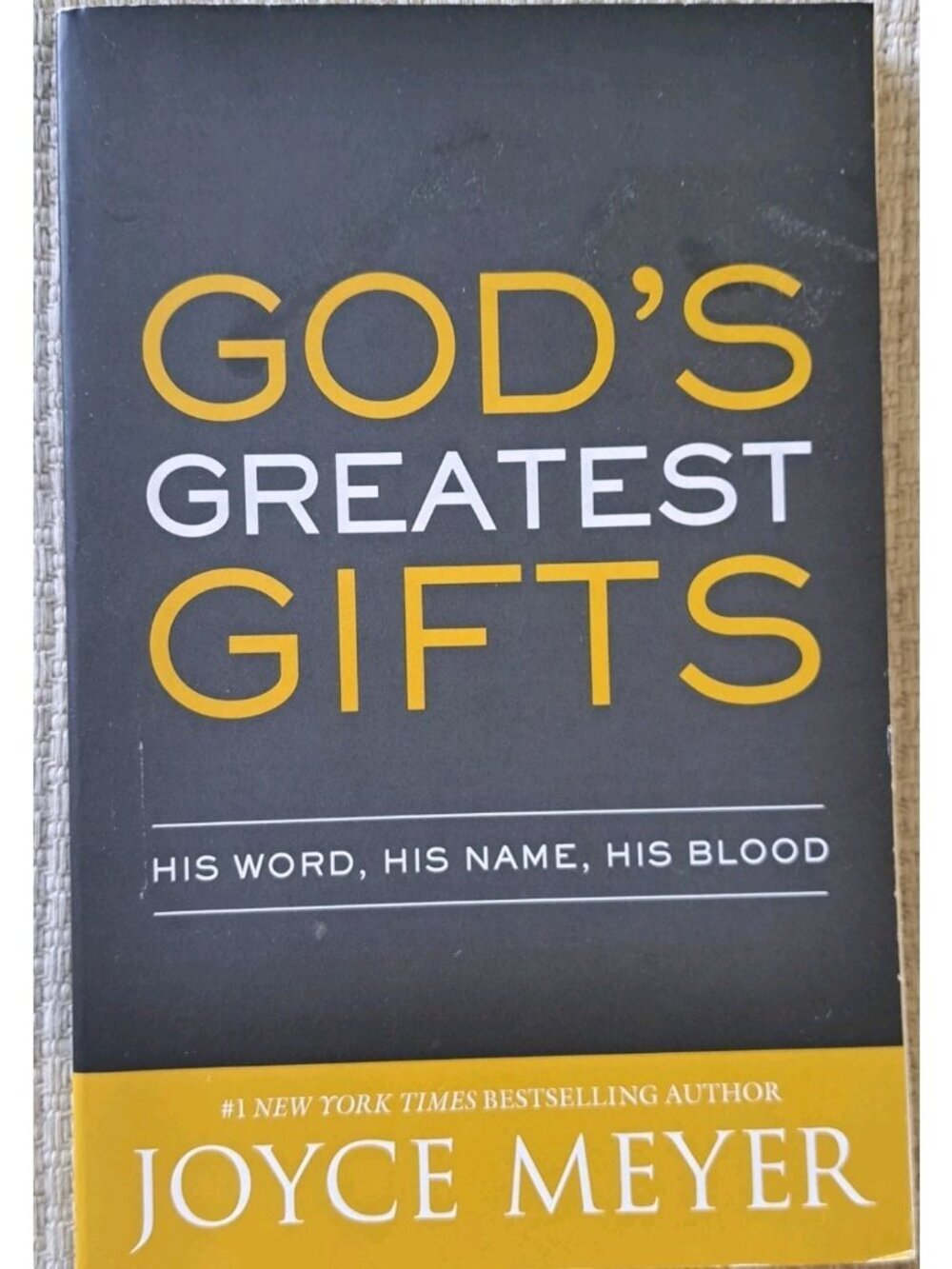Joyce Meyer God's Greatest Gifts His Word, His Name, His Blood Paperback